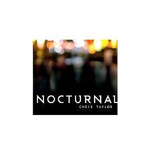 MediaTronixs Chris Taylor : Nocturnal CD (2011)