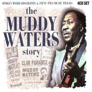 MediaTronixs Muddy Waters : Muddy Waters Story, The - Interview CD 4 discs (2003)