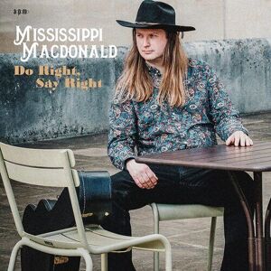 MediaTronixs Mississippi Macdonald : Do Right Say Right CD (2022)