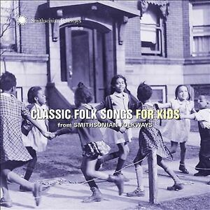 MediaTronixs Various Artists : Classic folk songs for kids from Smithsonian folkways CD