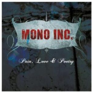 MediaTronixs Mono Inc : Pain, Love & Poetry CD