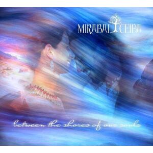 MediaTronixs Mirabai Ceiba : Between the Shores of Our Souls CD (2012)