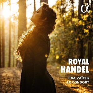 MediaTronixs George Frideric Handel : Eva Zaïcik/Le Consort: Royal Handel CD (2021)