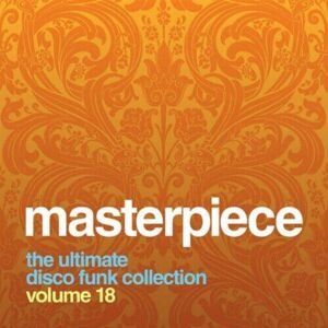 MediaTronixs Various Artists : Masterpiece: The Ultimate Disco Funk Collection - Volume 18