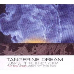 MediaTronixs Tangerine Dream : Sunrise in the Third System: The Pink Years Anthology