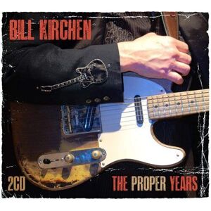 MediaTronixs Bill Kirchen : The Proper Years CD 2 discs (2020)