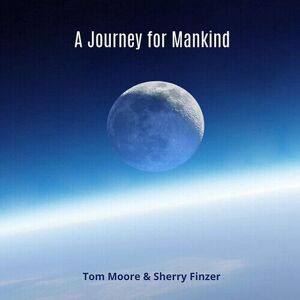 MediaTronixs Tom Moore & Sherry Finzer : A Journey for Mankind CD Album with DVD (2019)
