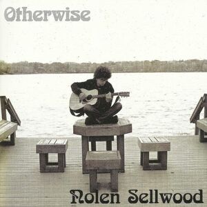 MediaTronixs Nolen Sellwood : Otherwise CD (2023)