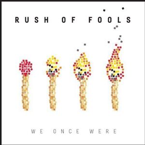 MediaTronixs Rush of Fools : We Once Were CD