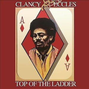 MediaTronixs Clancy Eccles & Friends : Top Of The Ladder: Original Album Plus B CD