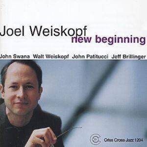 MediaTronixs Joel Weiskopf Quintet : Beginning CD (2001)