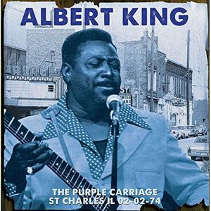 MediaTronixs Albert King : The Purple Carriage St Charles Il 02-02-74 CD (2015)