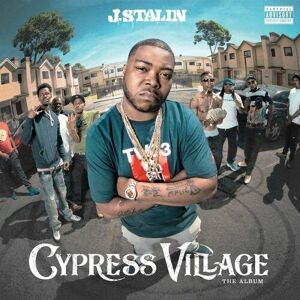 MediaTronixs J. Stalin : Cypress Village CD (2019)