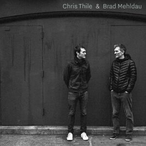 MediaTronixs Chris Thile & Brad Mehldau : Chris Thile & Brad Mehldau CD 2 discs (2017)