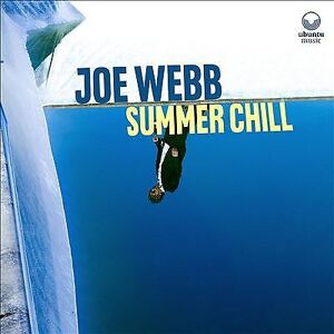 MediaTronixs Joe Webb : Summer Chill CD (2022)