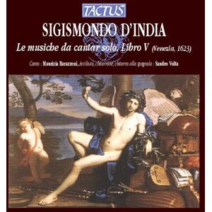 MediaTronixs Sigismondo D’India : Sigismondo D’India: Le Musiche Da Cantar Solo, Libro V CD