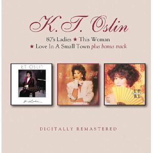 MediaTronixs K.T. Oslin : 80’s Ladies/This Woman/Love in a Small Town Plus Bonus Track CD 2