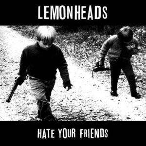 MediaTronixs The Lemonheads : Hate Your Friends CD Deluxe Album (2013)