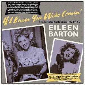 MediaTronixs Eileen Barton : If I K You Were Comin’: The Singles Collection 1944-62 CD 2