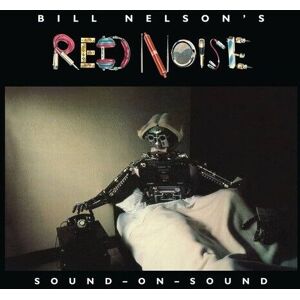 MediaTronixs Bill Nelson’s Red Noise : Sound-on-sound CD Album Digipak 2 discs (2022)