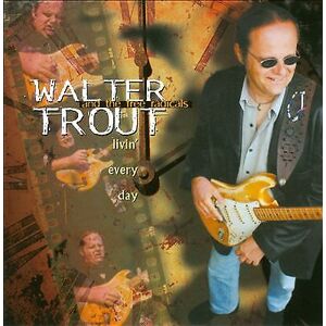 MediaTronixs Walter Trout : Livin’ Every Day: and the free radicals CD (1999)