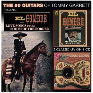 MediaTronixs Tommy Garrett : El Hombre/Love Songs from South of the Border CD (2021)