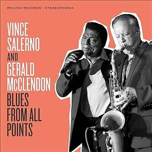 MediaTronixs Vince Salerno & Gerald McClendon : Blues from All Points CD (2022)