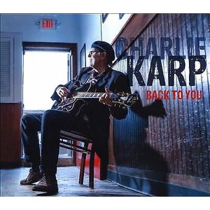 MediaTronixs Charlie Karp : Back to You CD (2019)