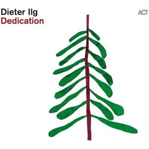 MediaTronixs Dieter Ilg : Dedication CD (2022)