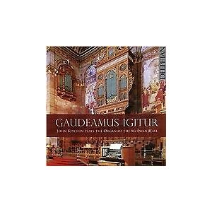 MediaTronixs John Kitchen : Gaudeamus Igitur: John Kitchen Plays the Organ of the McEwan