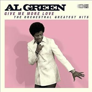 MediaTronixs Al Green : Give Me More Love: The Orchestral Greatest Hits CD (2021)