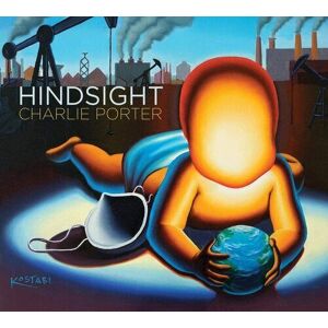 MediaTronixs Charlie Porter : Hindsight CD Album (Jewel Case) (2021)