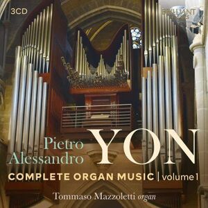 MediaTronixs Pietro Alessandro Yon : Pietro Alessandro Yon: Complete Organ Music - Volume 1
