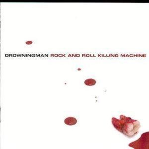 MediaTronixs Drowningman : Rock And Roll Killing Machine CD (2000)