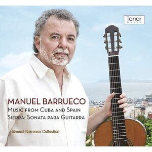 MediaTronixs Luis De Narvaez : Manuel Barrueco: Music from Cuba and Spain: Sierra: Sonata