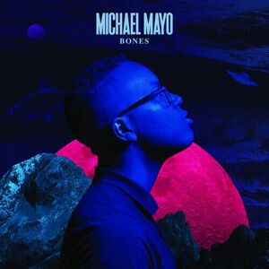 MediaTronixs Michael Mayo : Bones CD Album Digipak (2021)