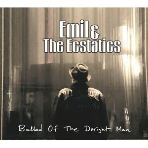 MediaTronixs Emil & the Ecstatics : Ballad of the Doright Man CD (2023)