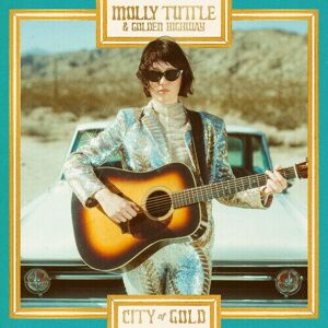 MediaTronixs Molly Tuttle & Golden Highway : City of Gold CD (2023)