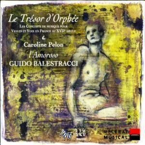 MediaTronixs Various Composers : Le Tresor D’ Orphee (Balestracci, Ensemble L’amoroso,