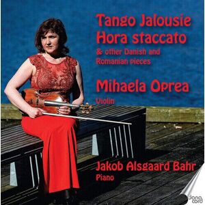 MediaTronixs Niels Wilhelm Gade : Mihaela Oprea/Jakob Alsgaard Bahr: Tango Jalousie/Hora
