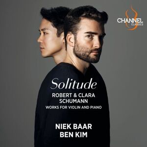 MediaTronixs Niek Baar : Niek Baar/Ben Kim: Solitude: Robert & Clara Schumann: Works for