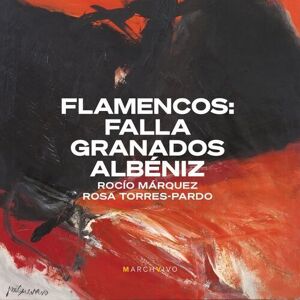 MediaTronixs Manuel de Falla : Flamencos: Falla/Granados/Albéniz CD Album Digipak (2022)