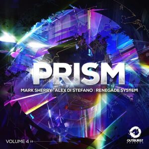 MediaTronixs Various Artists : Outburst Records Presents: Prism: Mixed By Mark Sherry, Alex