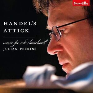 MediaTronixs Julian Perkins : Handel’s Attick: Music for Solo Clavichord CD Album Digipak