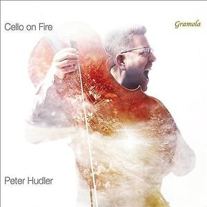 MediaTronixs Peter Hudler : Cello on Fire CD