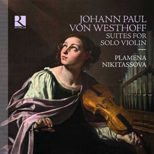 MediaTronixs Johann Paul von Westhoff : Johann Paul Von Westhoff: Suites for Solo Violin CD