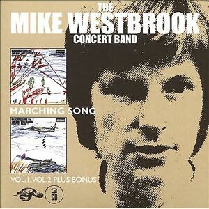 MediaTronixs The Mike Westbrook Concert Band : Marching Song - Volume 1 & 2 CD Bonus Tracks