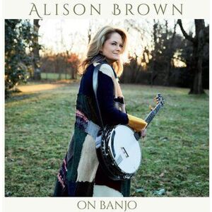 MediaTronixs Alison Brown : On Banjo CD Album Digipak (2023)