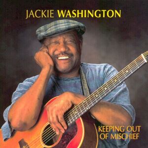 MediaTronixs Jackie Washington : Keeping Out of Mischief CD (2009)