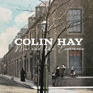 MediaTronixs Colin Hay : Now and the Evermore CD Album Digipak (2022)